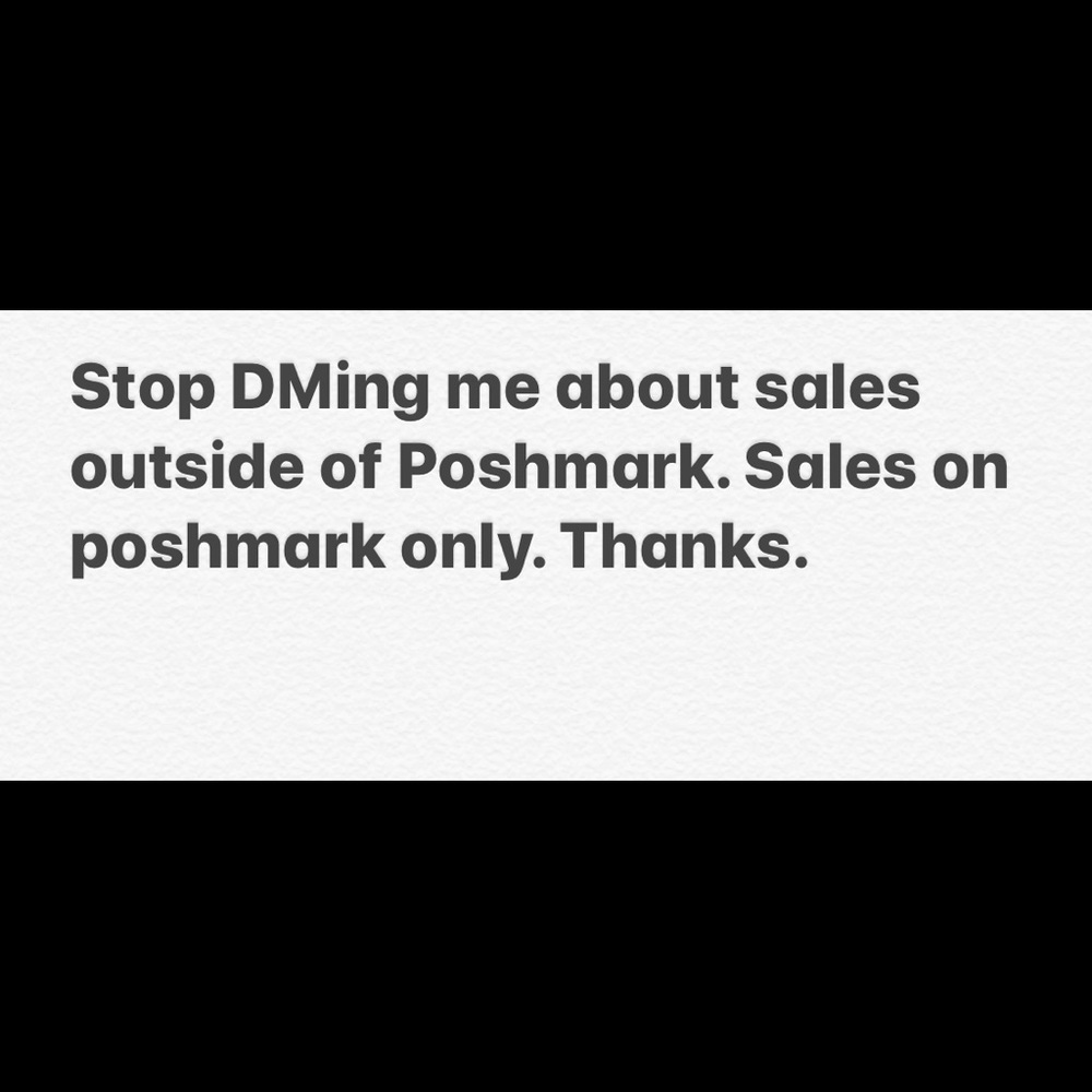 Stop asking me to DM to sell outside of poshmark.